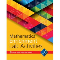 Goyal Mathematics Enrichment Lab Activities Class X
