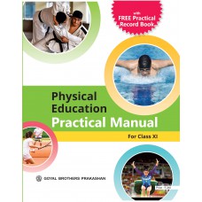 Goyal Physical Education Practical Manual with Free Practical Record Book Class XI
