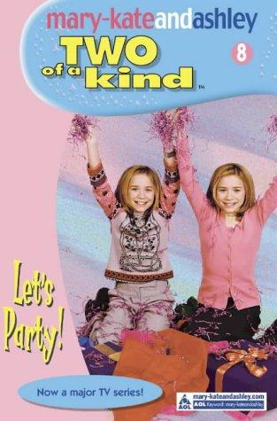 Harper MARY KATE AND ASHLEY TWO OF A KIND LETS PARTY