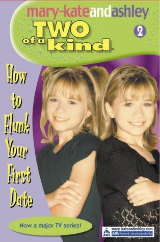 Harper MARY KATE AND ASHLEY TWO OF A KIND HOW TO FLUNK YOUR FIRST DATE
