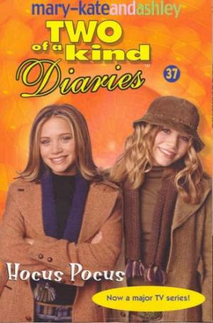 Harper MARY KATE AND ASHLEY TWO OF A KIND DIARIES HOCUS POCUS