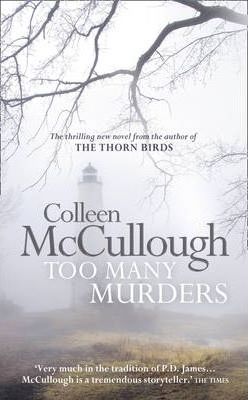 Harper TOO MANY MURDERS THE THRILLING NEW NOVEL FROM THE AUTHOR OF THE THORN BIRDS