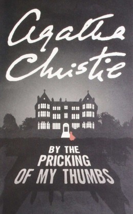 Harper AGATHA CHRISTIE : BY THE PRICKING OF MY THUMBS