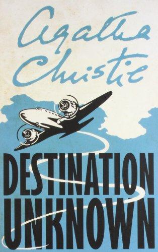 Harper AGATHA CHRISTIE : DESTINATiON UNKNOWN