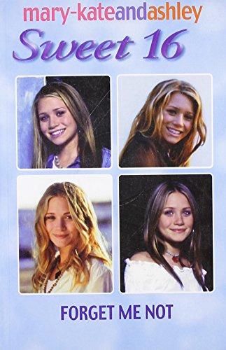 Harper MARY KATE AND ASHLEY SWEET 16 FORGET ME NOT