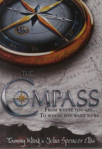 Harper THE COMPASS FROM WHERE YOU ARE TO WHERE YOU WANT TO BE