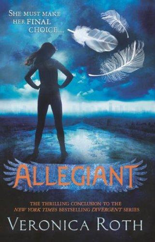 Harper ALLEGIANT : SHE MUST TAKE HER FINAL CHOICE