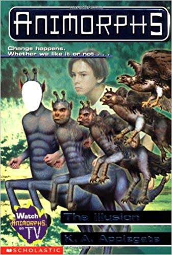 SCHOLASTIC ANIMORPHS THE ILLUSION