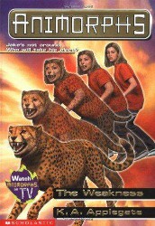 SCHOLASTIC ANIMORPHS THE WEAKNESS