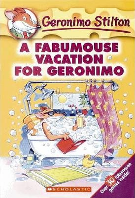 SCHOLASTIC GERONIMO STILTON # 09 A FABUMOUSE VACTION