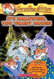 SCHOLASTIC GERONIMO STILTON # 11 ITS HALLOWEEN YOU FRAIDY MOUSE