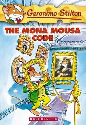 SCHOLASTIC GERONIMO STILTON #15 THE MONA MOUSE CODE