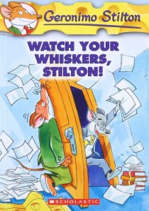 SCHOLASTIC GERONIMO STILTON #17 WATCH YOUR WHISKERS