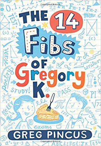 SCHOLASTIC THE 14 FIBS OF GREGORY K.