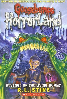 SCHOLASTIC GOOSEBUMPS HORRORLAND REVENGE OF THE LIVING DUMMY