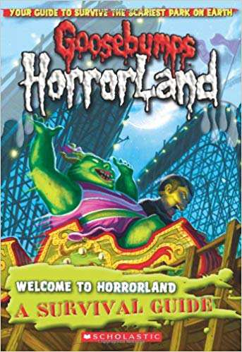 SCHOLASTIC GOOSEBUMPS HORRARLAND WELCOME TO HORRORLAND