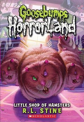 SCHOLASTIC GOOSEBUMPS HORRORLAND LITTLE SHOP OF HAMSTERS