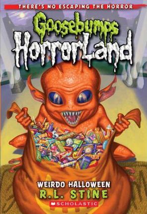 SCHOLASTIC GOOSEBUMPS HORRORLAND SPECIAL EDITON WEIRDO HALLOWEEN