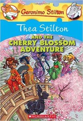 SCHOLASTIC GERONIMO STILTON THEA STILTON AND THE CHERRY BLOSSOM ADVENTURE