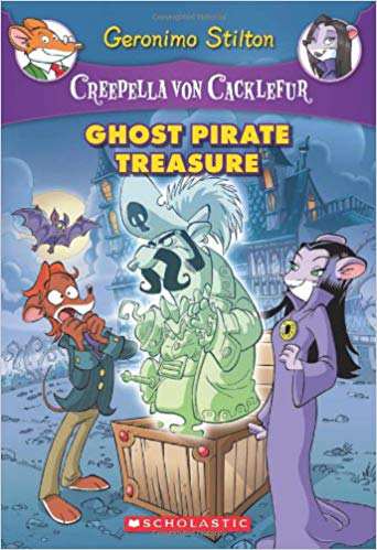 SCHOLASTIC GERONIMO STILTON CREEPELLA VON CACKLEFUR GHOST PIRATE TREASURE