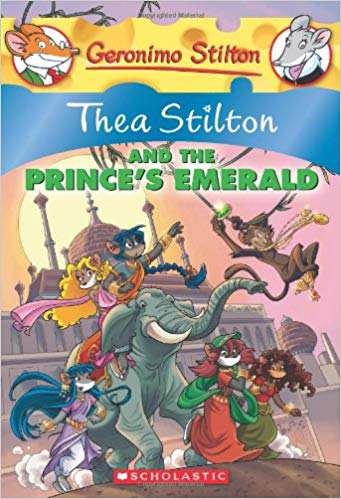 SCHOLASTIC GERONIMO STILTON THEA STILTON AND THE PRINCES EMERALD