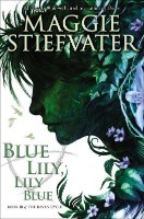SCHOLASTIC THE RAVEN CYCLE BOOK # 03 BLUE LILY, LILY BLUE