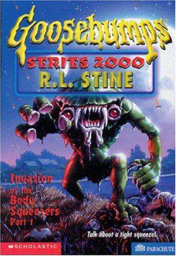 SCHOLASTIC GOOSEBUMPS INVASION OF THE BODY SQUEEZERS PRAT 1