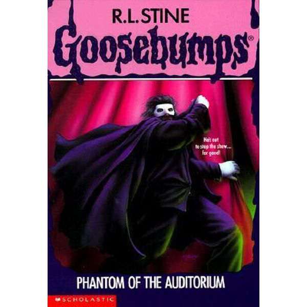 SCHOLASTIC GOOSEBUMPS PHANTOM OF THE AUDITORIUM