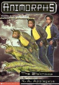 SCHOLASTIC ANIMORPHS THE SICKNESS