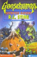 SCHOLASTIC GOOSEBUMPS HEADLESS HALLOWEEN