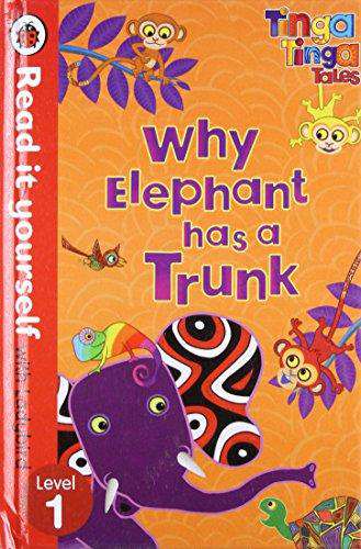 PENGUIN Tinga Tinga Tales: Why Elephant Has a Trunk (Level 1)