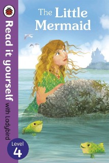 Ladybird The Little Mermaid - Read it yourself with Ladybird: Level 4