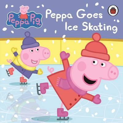 Ladybird Peppa Pig: Peppa Goes Ice Skating