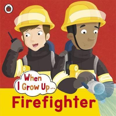 PENGUIN When I Grow Up : Firefighter