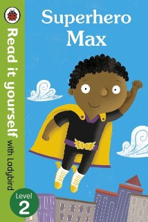 PENGUIN Superhero Max- Read it yourself with Ladybird: Level 2 (Level 2)