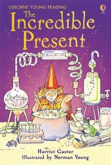 USBORNE USBORNE YOUNG READING THE INCREDIBLE PRESENT