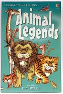 USBORNE USBORNE YOUNG READING ANIMAL LEGENDS