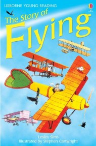 USBORNE USBORNE YOUNG READING THE STORY OF FLYING
