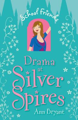 Harper SCHOOL FRIENDS DRAMA AT SILVER SPIRES