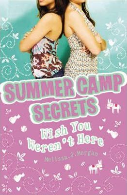 Harper SUMMER CAMP SECRETS WISH YOU WERENT HERE