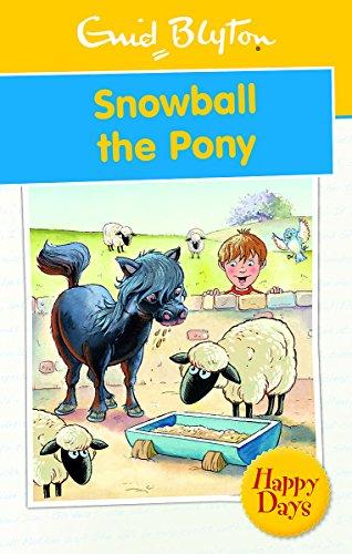 Hachette HAPPY DAYS SNOWBALL THE PONY