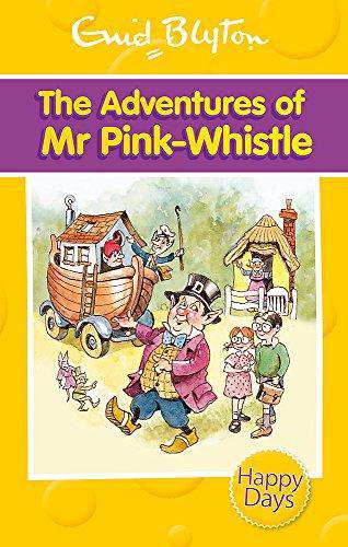 Hachette THE ADVENTURES OF MR PINK WHISTLE