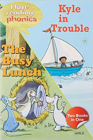 Hachette I LOVE READING PHONICS KYLE IN TROUBLE THE BUSY LUNCH