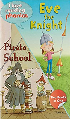 Hachette I LOVE READING PHONICS EVE THE KNIGHT PIRATE SCHOOL