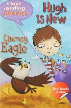 Hachette I LOVE READING PHONICS HUGH IS NEW CLUMSY EAGLE