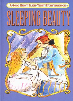 NORTH PARADE PUB. A GOOD NIGHT SLEEP TIGHT STORYTIMEBOOK SLEEPING BEAUTY