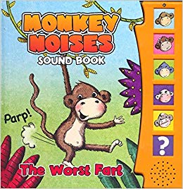 NORTH PARADE PUB. MONKEY NOISES SOUND BOOK : THE WROST FART