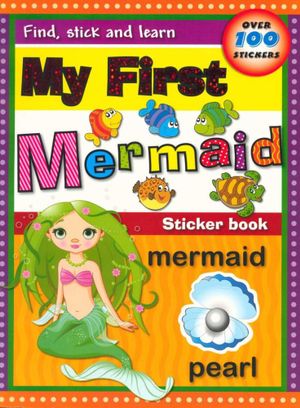 NORTH PARADE PUB. MY FIRST MERMAID STICKER BOOK