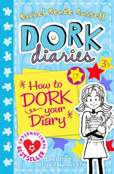 SIMON AND SCHUSTER DORK DIARIES HOW TO DORK YOUR DIARY