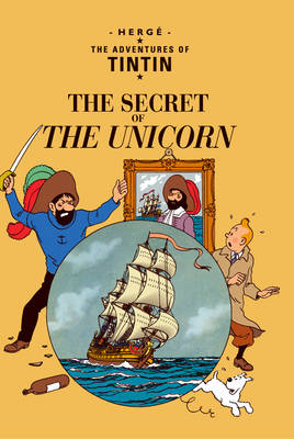 EGMONT CHILDRENS BOOKS SECRET OF THE UNICORN ADVENTURES OF TINTIN